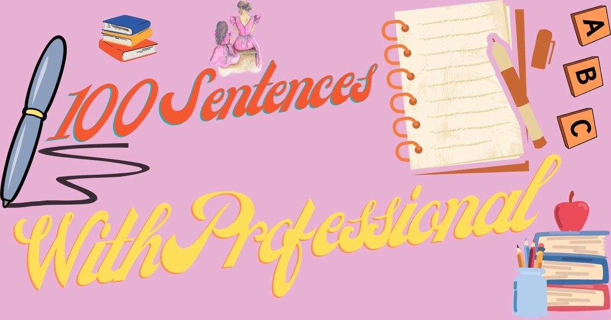 100 Sentences With Professional