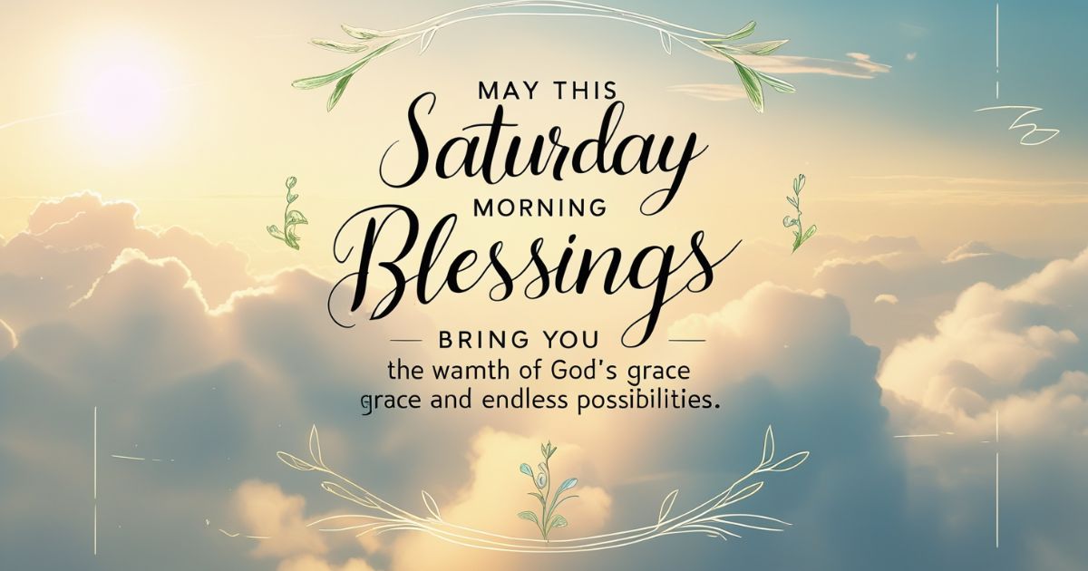 Saturday Blessings