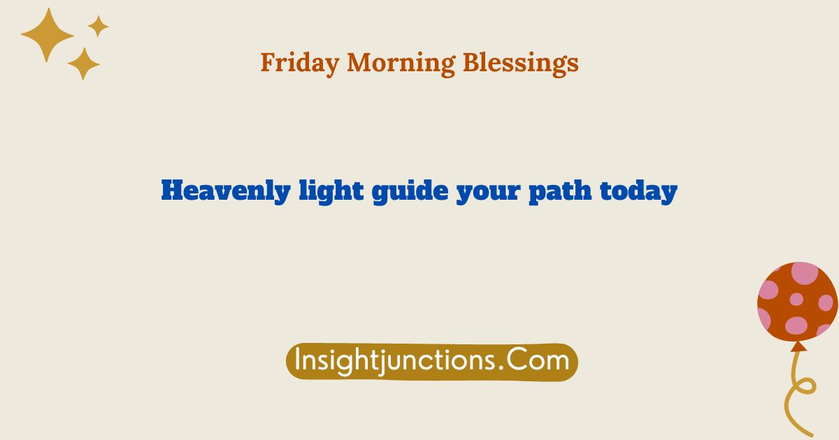 Friday Morning Blessings