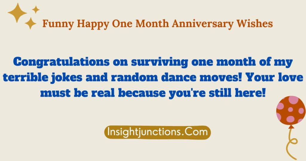 Funny Happy One Month Anniversary Wishes