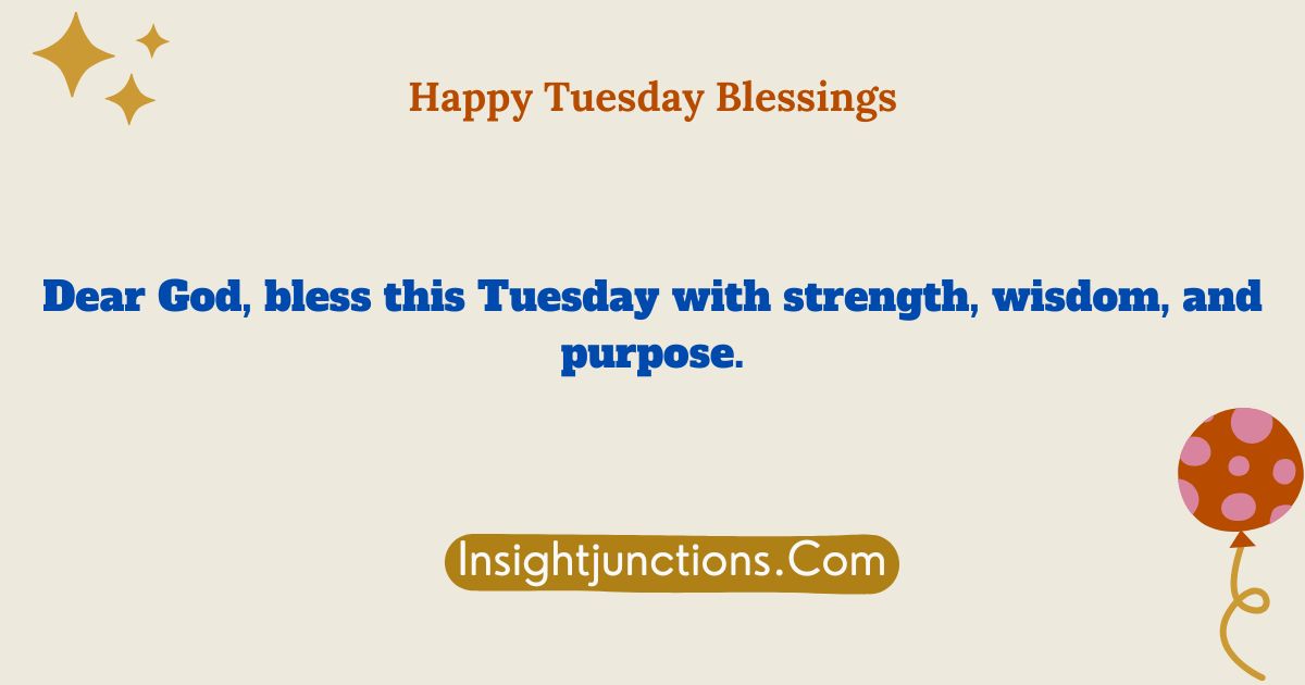 Happy Tuesday Blessings